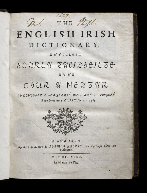 Title page of The English Irish Dictionary, (Paris, 1732) the first English-Irish Dictionary, with a handwritten inscription and the date 1827, from the Springhill Library collections, Co. Londonderry.