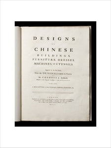 Title page of William Chambers "Designs of Chinese Buildings, Furniture, Dresses, Machines and Utensils" (London 1757) from the Springhill Library collections