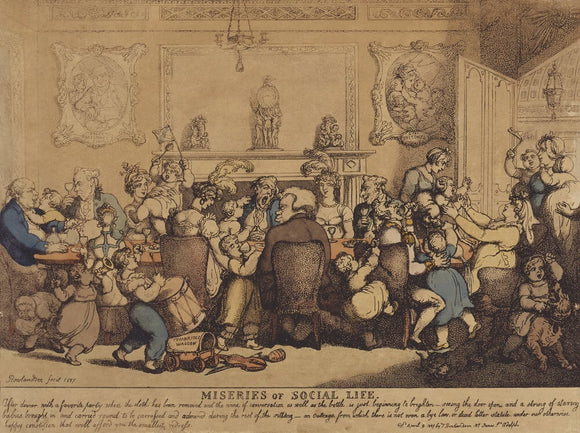 MISERIES OF SOCIAL LIFE, by Rowlandson, 1807